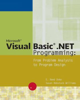 Paperback Microsoft Visual Basic .Net Programming: From Problem Analysis to Program Design Book