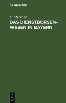 Das Dienstborsenwesen in Bayern