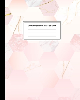 Paperback Composition Notebook: Pink Marble and Gold Pattern, Journal for Girls, Kids, School, Students and Teachers (College Ruled 8 x 10, 100 pages) Book