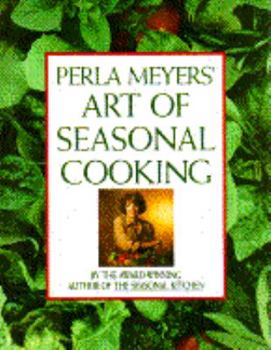 Hardcover Perla Meyers' Art of Seasonal Cooking Book