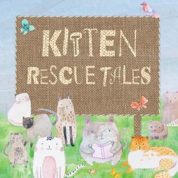 Paperback Kitten Rescue Tales Book