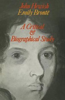 Paperback Emily Brontë: A Critical and Biographical Study Book