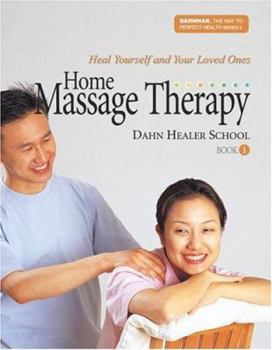 Paperback Home Massage Therapy Book 1: Heal Yourself and Your Loved Ones Book