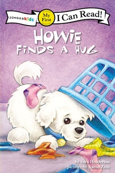 Paperback Howie Finds a Hug: My First Book