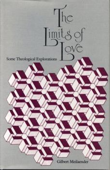 Paperback The Limits of Love: Some Theological Explorations Book