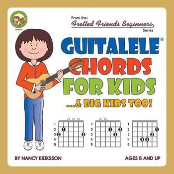 Paperback Guitalele Chords For Kids...& Big Kids Too! Book