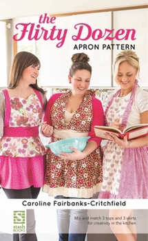 Paperback The Flirty Dozen Apron Pattern Book