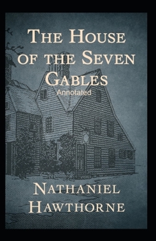 Paperback The House of the Seven Gables Annotated Book