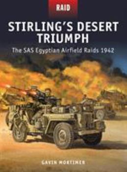 Paperback Stirling's Desert Triumph: The SAS Egyptian Airfield Raids 1942 Book
