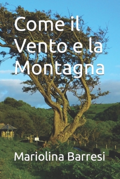 Paperback Come il Vento e la Montagna [Italian] Book
