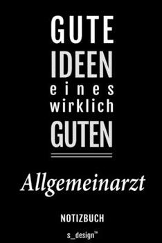 Notizbuch für Allgemeinärzte / Allgemeinarzt: Originelle Geschenk-Idee [120 Seiten liniertes blanko Papier] (German Edition)
