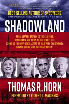 Paperback Shadowland: From Jeffrey Epstein to the Clintons, from Obama and Biden to the Occult Elite: Exposing the Deep-State Actors at War Book