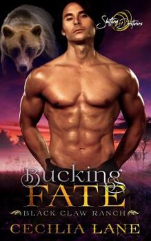 Bucking Fate - Book #5 of the Black Claw Ranch