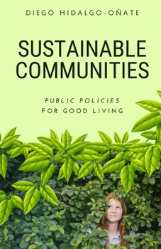 Paperback Sustainable Communities. Public Policies for Good Living. Book