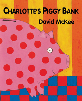 Paperback Charlotte's Piggy Bank Book