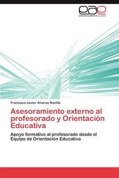 Paperback Asesoramiento externo al profesorado y Orientación Educativa [Spanish] Book