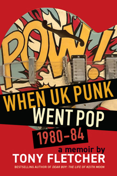 Paperback Pow!: When UK Punk Went Pop, 1980-84 Book