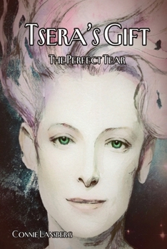 Paperback Tsera's Gift: The Perfect Tear Book