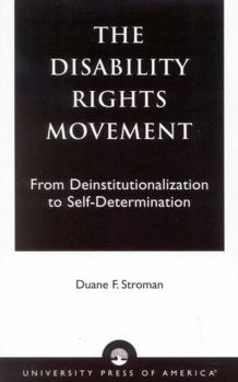Paperback The Disability Rights Movement: From Deinstitutionalization to Self-Determination Book