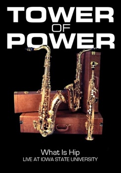DVD Tower of Power: What Is Hip Live at Iowa State University Book