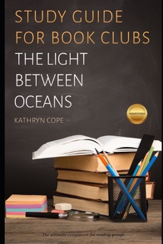 Paperback The Light Between Oceans: A Guide for Book Groups Book
