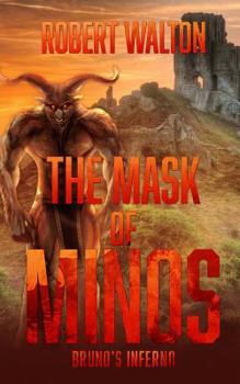 Paperback The Mask of Minos: Bruno's Inferno Book