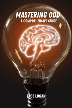 Mastering ODD: A comprehensive guide