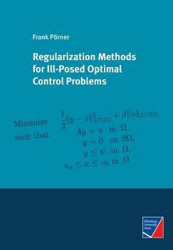 Paperback Regularization Methods for Ill-Posed Optimal Control Problems Book