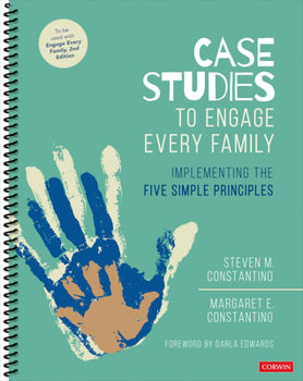 Spiral-bound Case Studies to Engage Every Family: Implementing the Five Simple Principles Book