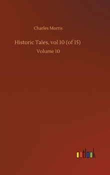 Hardcover Historic Tales, vol 10 (of 15): Volume 10 Book