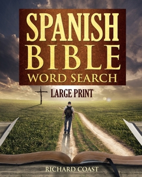 Paperback Spanish Bible Word Search Large Print: Sopa De Letras de la Biblia en espanol. (volume 1) (Spanish Edition) Book