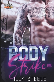 Paperback Body Strike: an MMA Romance with Secret Identity Book