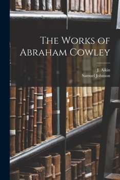 Paperback The Works of Abraham Cowley Book