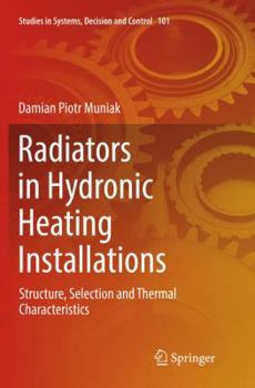 Paperback Radiators in Hydronic Heating Installations: Structure, Selection and Thermal Characteristics Book