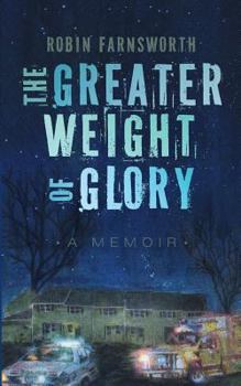 Paperback The Greater Weight of Glory: A Memoir Book