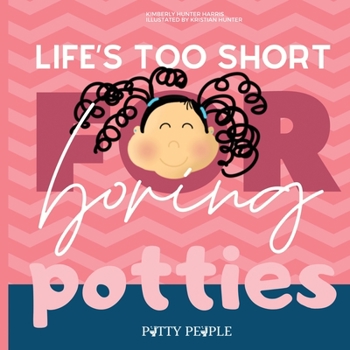 Paperback Life's Too Short For Boring Potties Book