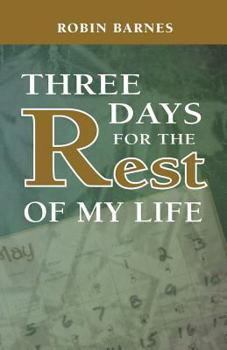 Paperback Three Days For The Rest Of My Life Book