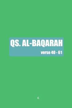 Paperback QS. Al Baqarah: verse 40 - 61 Book