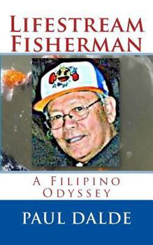 Paperback Lifestream Fisherman: A Filipino Odyssey Book