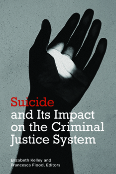 Paperback Suicide and Its Impact on the Criminal Justice System Book