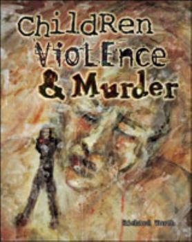 Library Binding Children, Violence & Murder Book