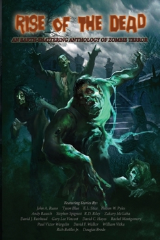 Paperback Rise of the Dead: An Earth-Shattering Anthology of Zombie Terror Book