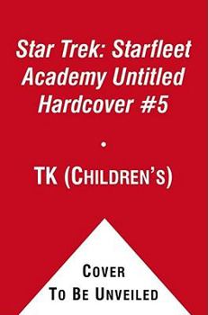 Star Trek: Starfleet Academy Untitled Paperback #5 - Book #5 of the Star Trek: Starfleet Academy