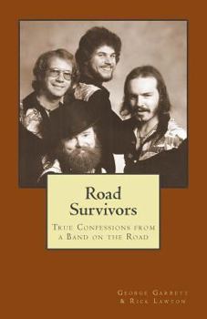 Paperback Road Survivors: True Confessions from a Band on the Road Book