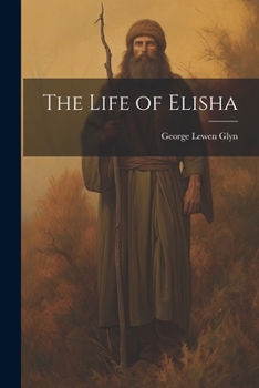 Paperback The Life of Elisha Book
