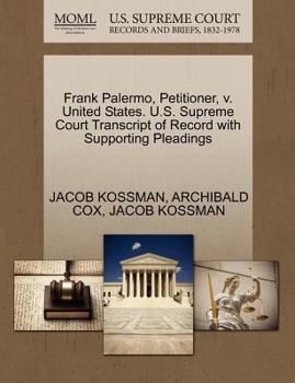 Paperback Frank Palermo, Petitioner, V. United States. U.S. Supreme Court Transcript of Record with Supporting Pleadings Book