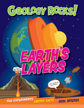 Earth's Layers (Geology Rocks!)