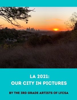 Paperback La 2021: Our City in Pictures Book
