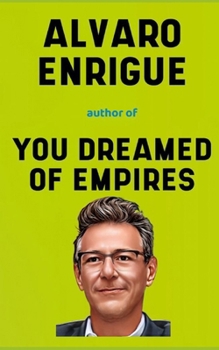 Paperback Alvaro Enrigue Book: His Life Story Book