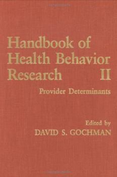 Hardcover Handbook of Health Behavior Research II: Provider Determinants Book